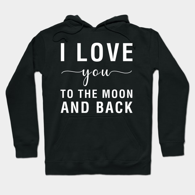 I Love You To The Moon Back Hoodie by CityNoir